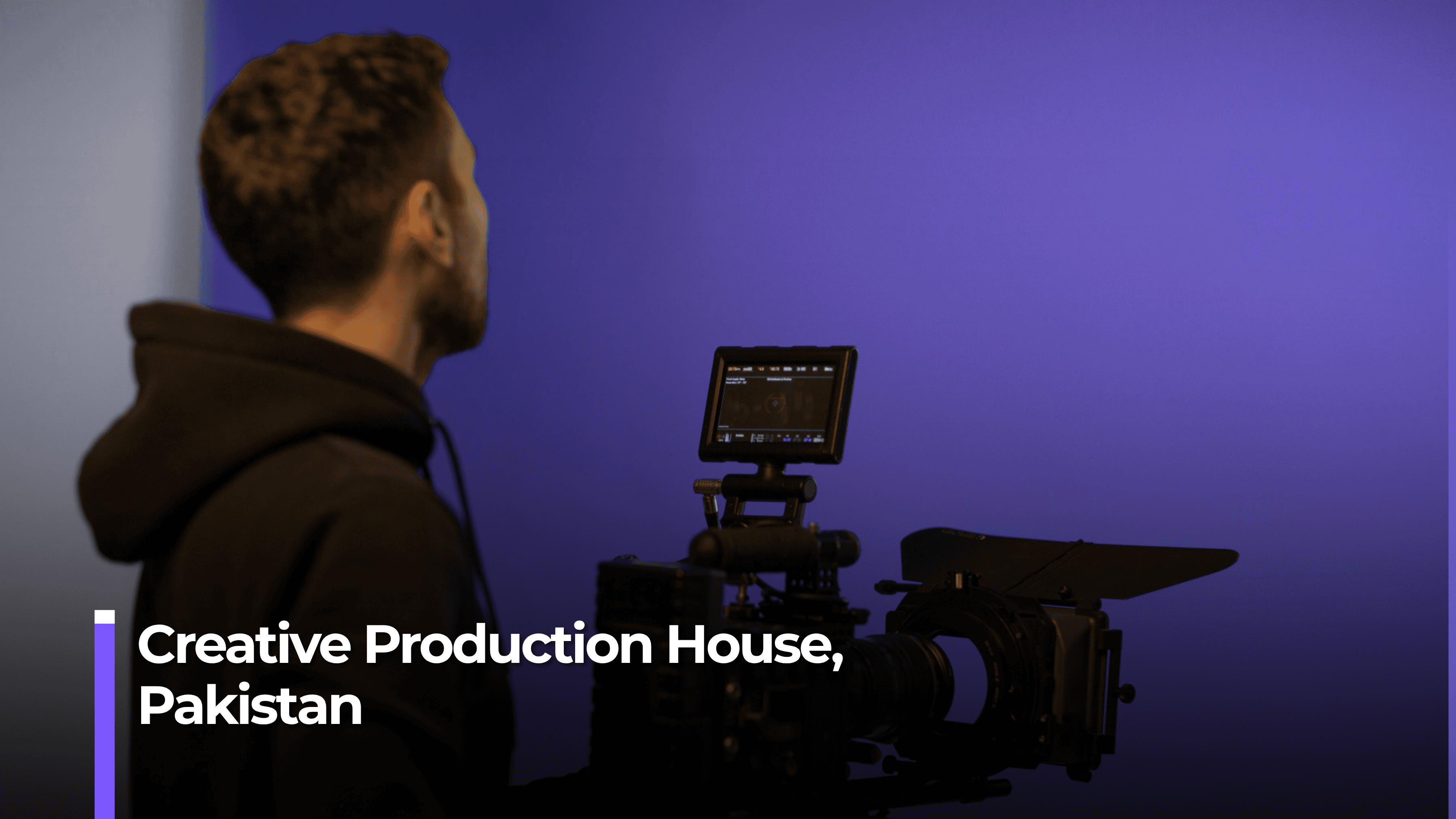 Full-scale Creative Production House, Pakistan 1