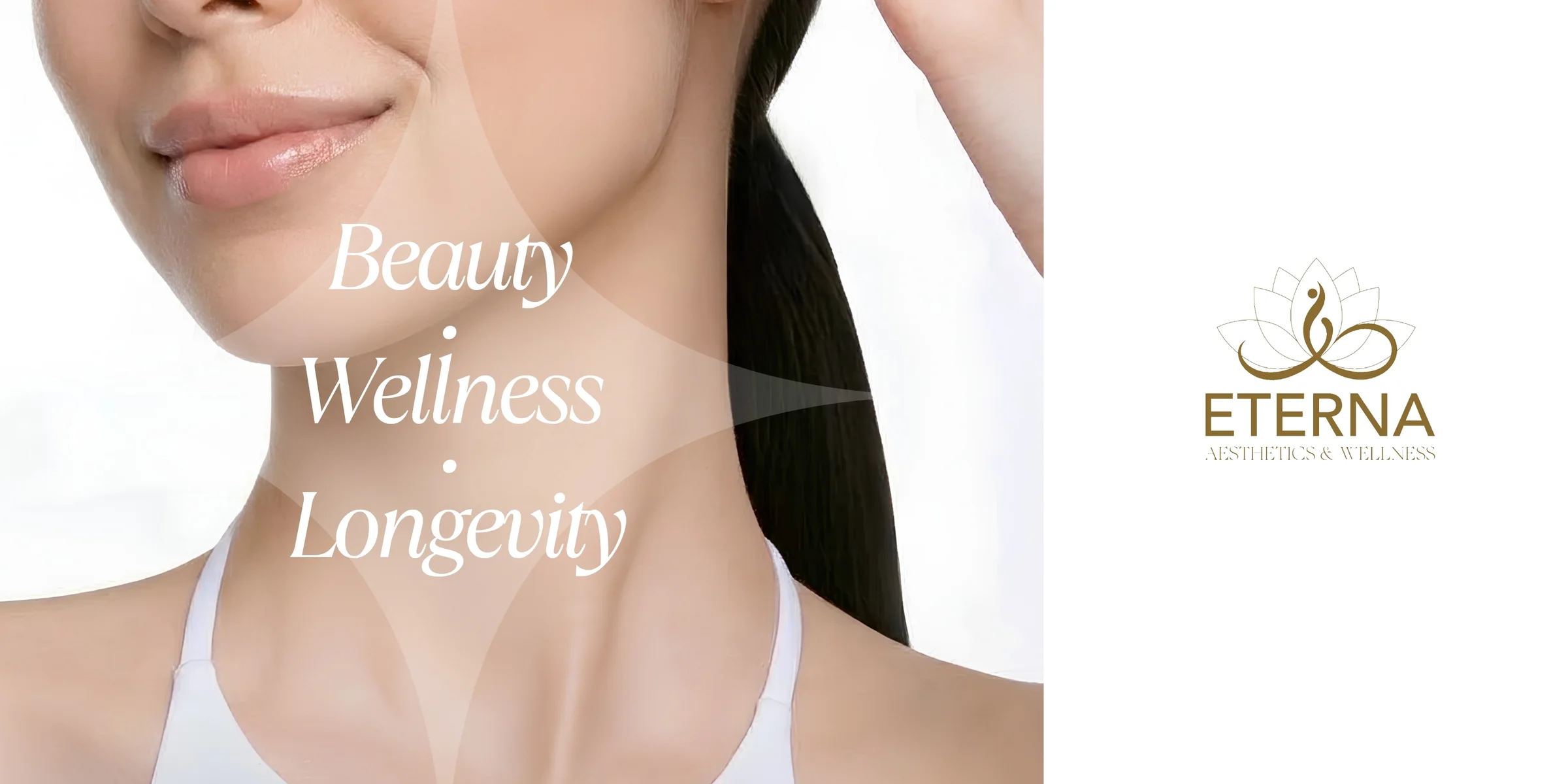 A close-up beauty portrait with the ‘Beauty · Wellness · Longevity’ tagline overlaid, beside the Eterna logo.