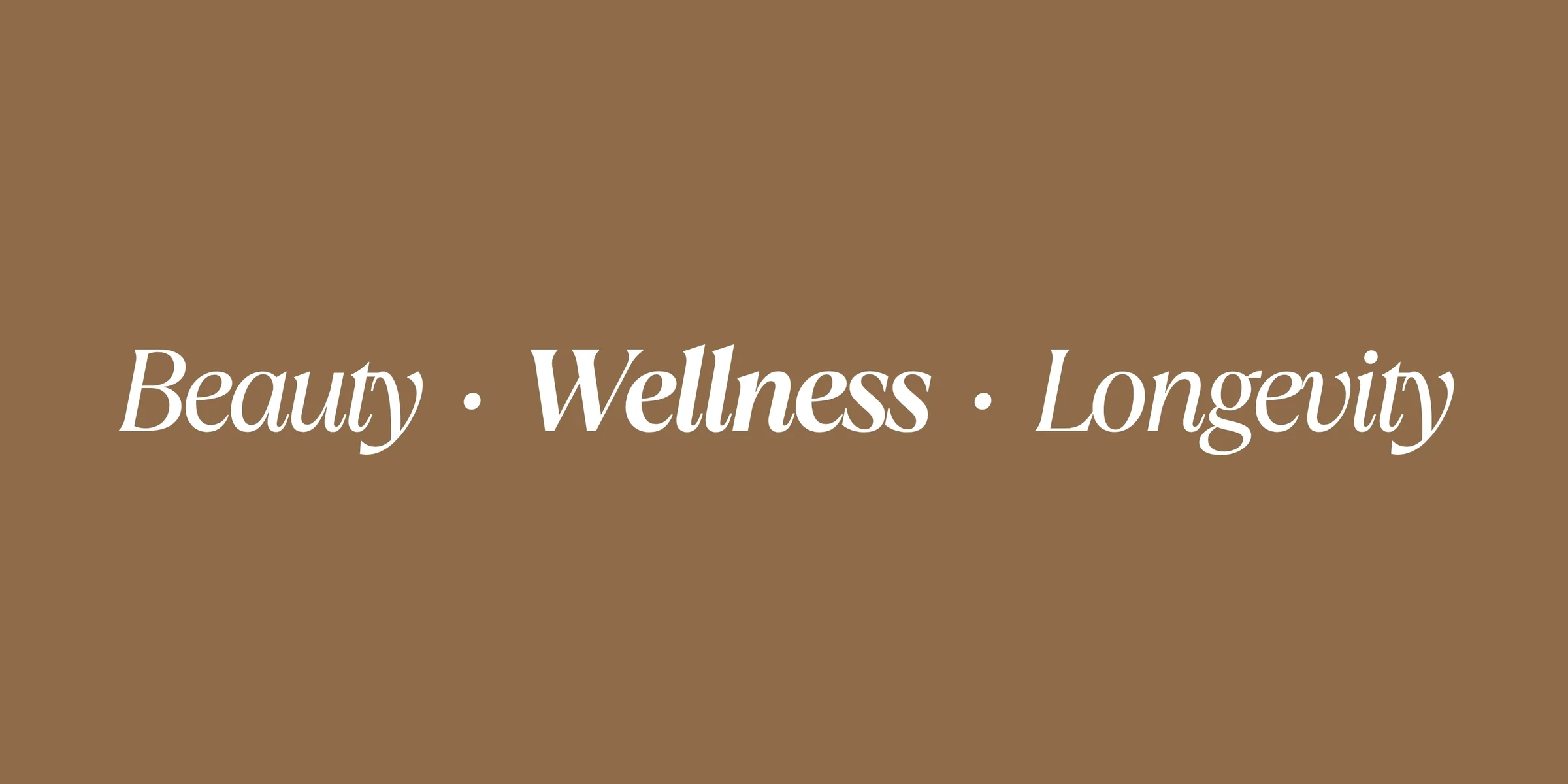The tagline ‘Beauty · Wellness · Longevity’ set against a solid brand-brown background.